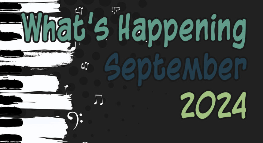 What’s Happening in September, 2024