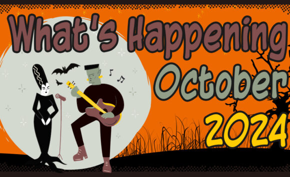 What’s Happening in October, 2024