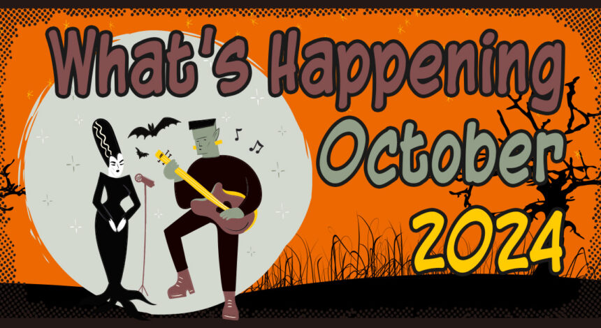 What’s Happening in October, 2024