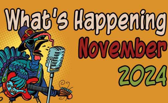 What’s Happening in November, 2024