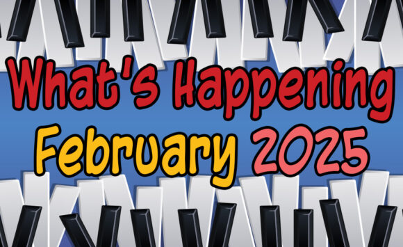 What’s Happening in February, 2025