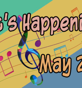 What’s Happening in May, 2025