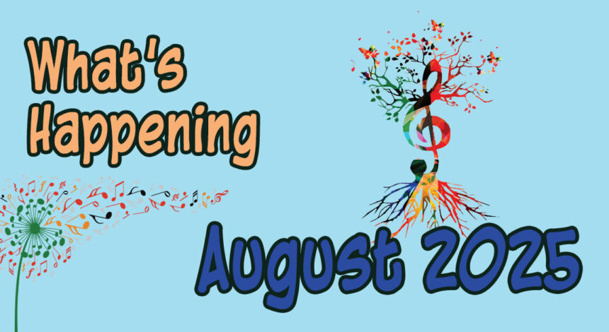 August 2025 newsletter featured image with music notation dandelion clock and treble clef tree.