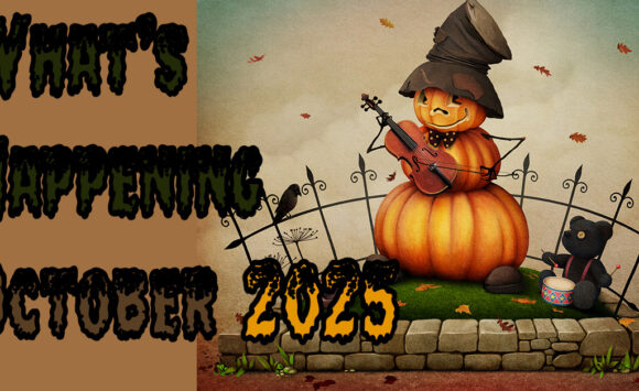 What’s Happening in October, 2025