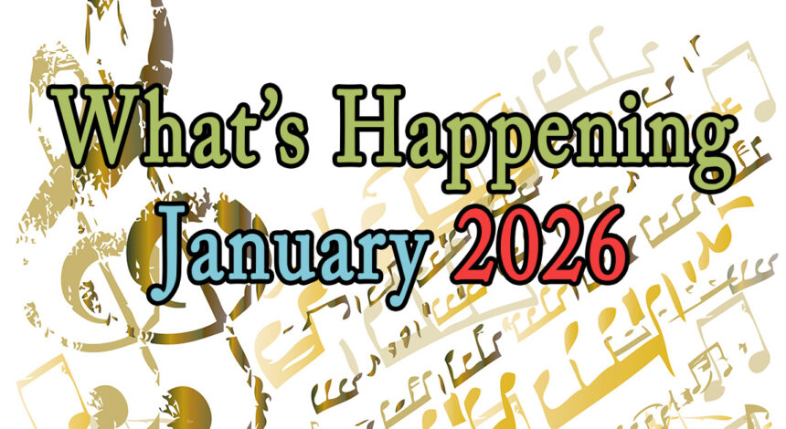 What’s Happening in January, 2026