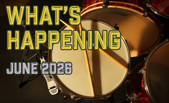 What’s Happening In June, 2026